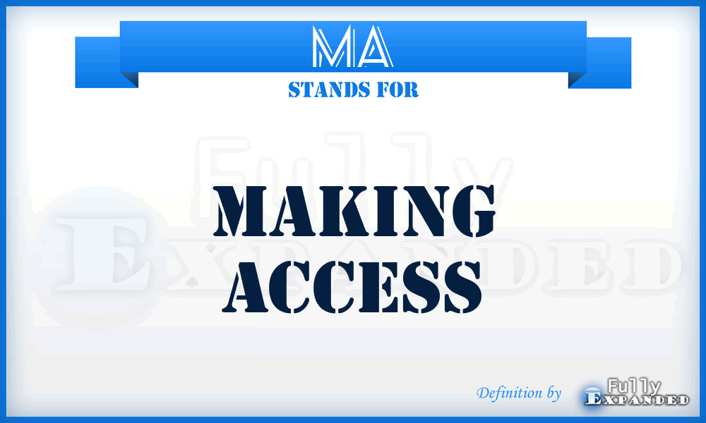MA - Making Access