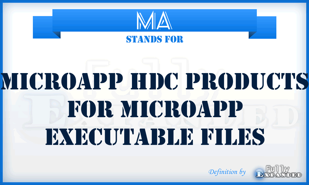 MA - MicroApp HDC products for MicroApp executable files