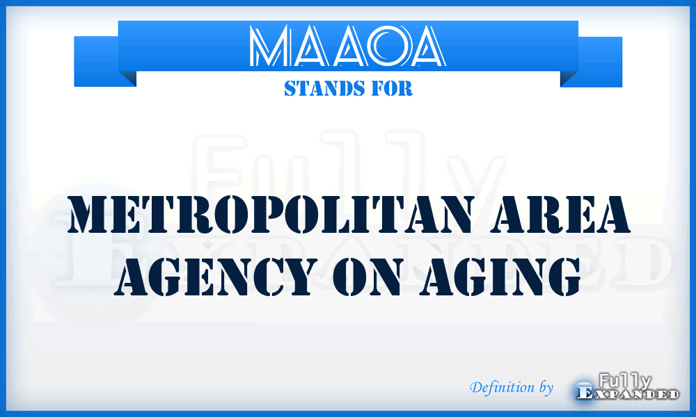 MAAOA - Metropolitan Area Agency On Aging