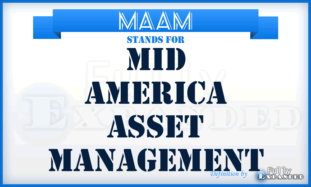 MAAM - Mid America Asset Management