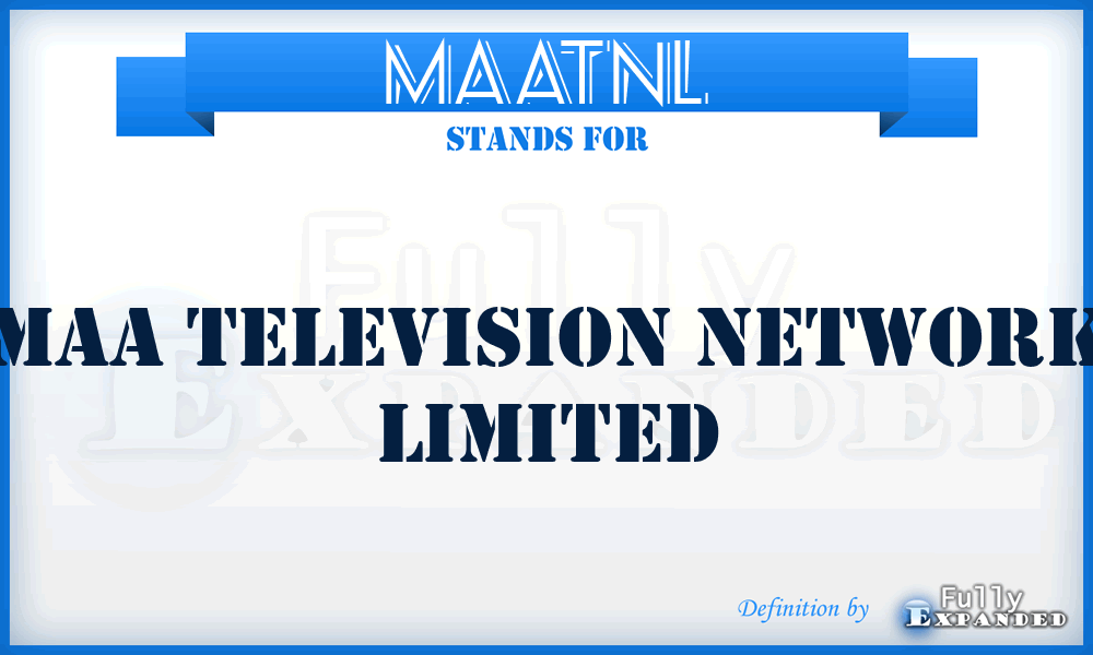 MAATNL - MAA Television Network Limited