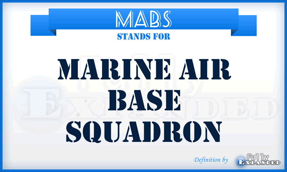 MABS - Marine air base squadron