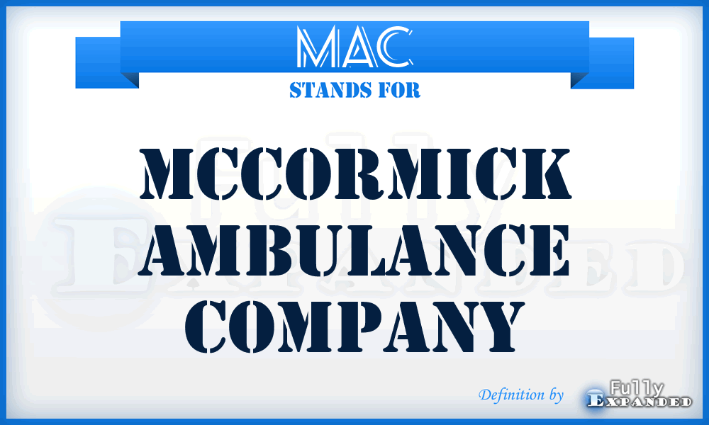 MAC - Mccormick Ambulance Company