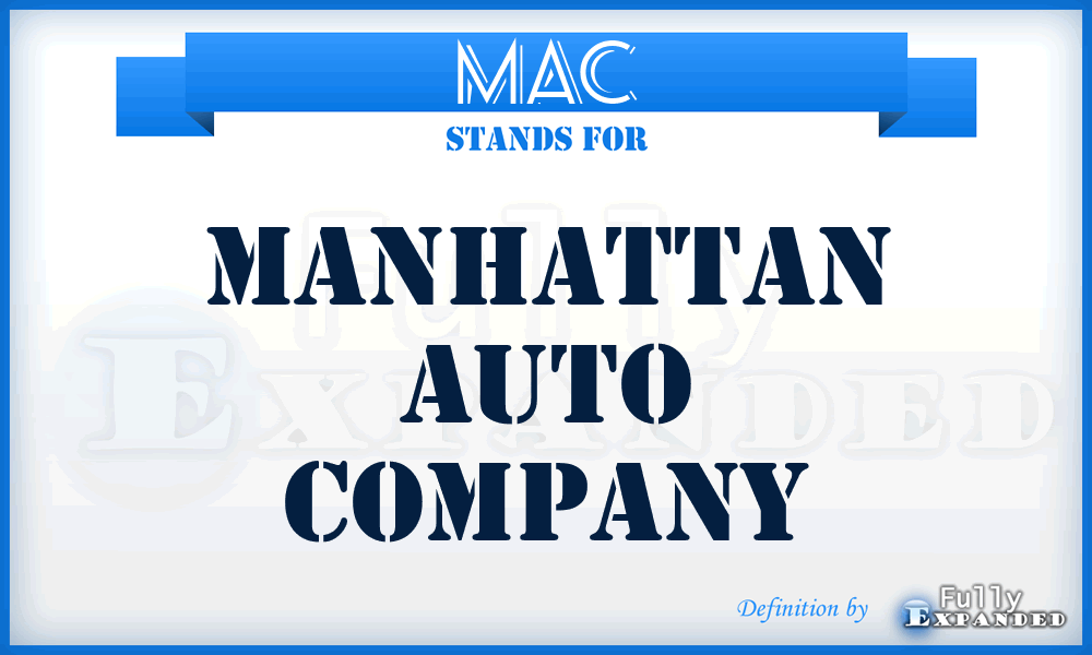 MAC - Manhattan Auto Company