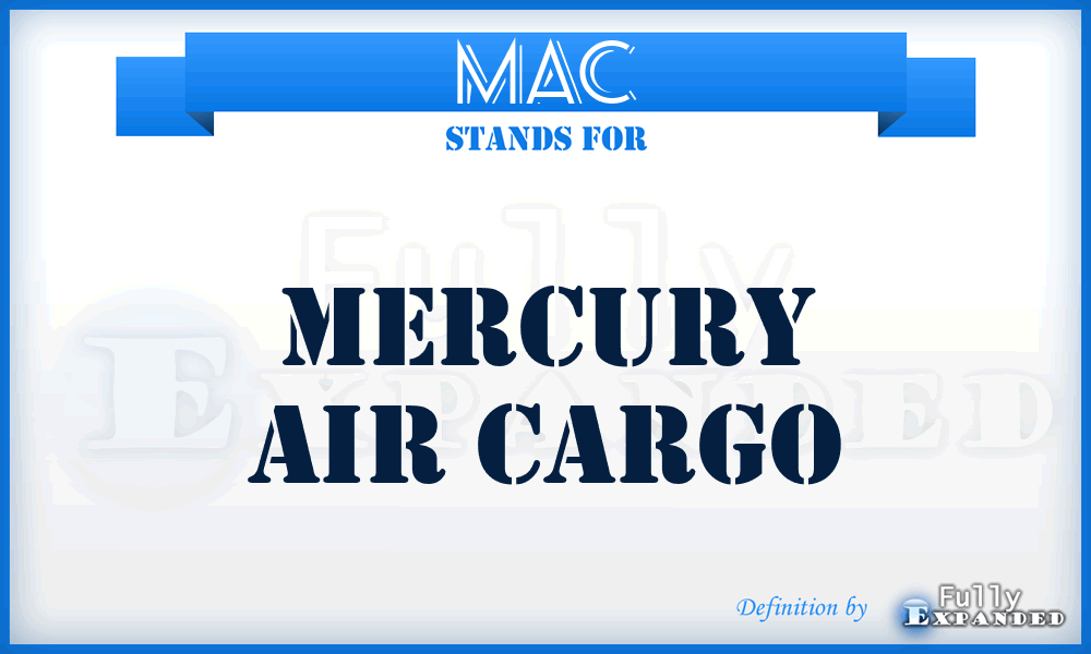 MAC - Mercury Air Cargo