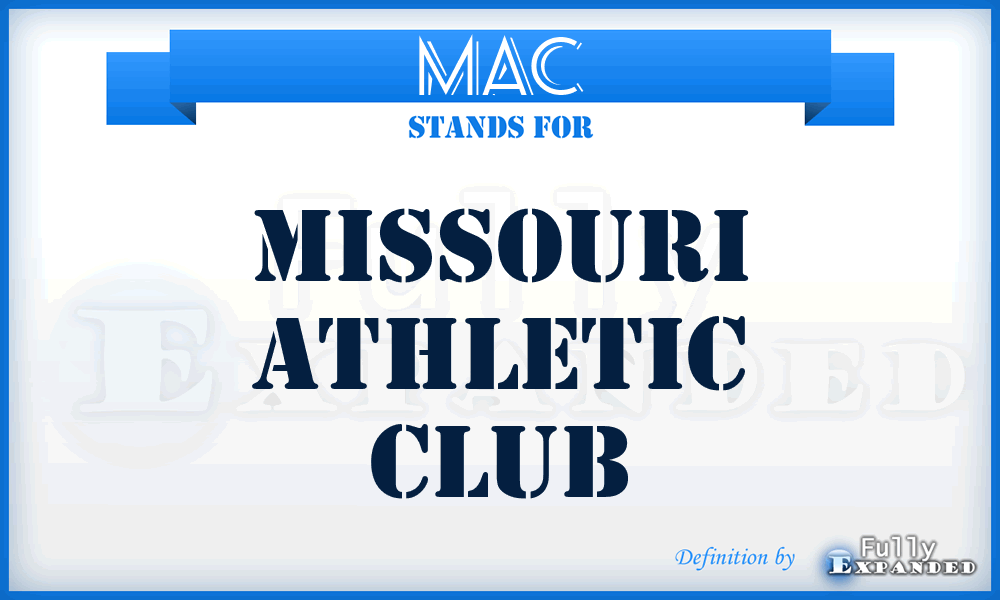 MAC - Missouri Athletic Club