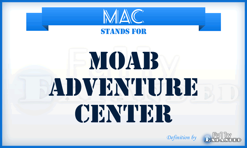 MAC - Moab Adventure Center