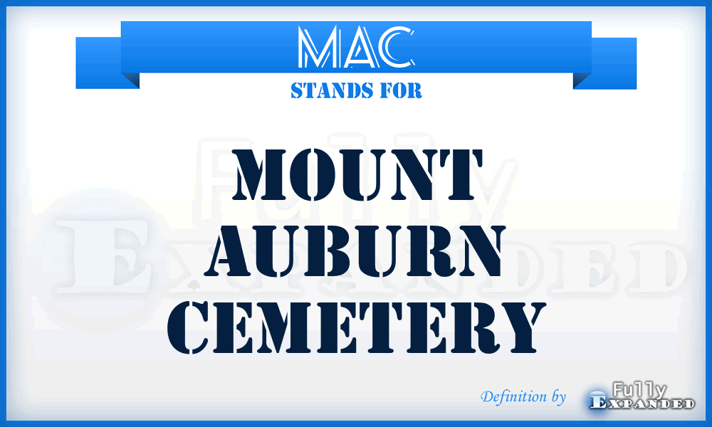 MAC - Mount Auburn Cemetery