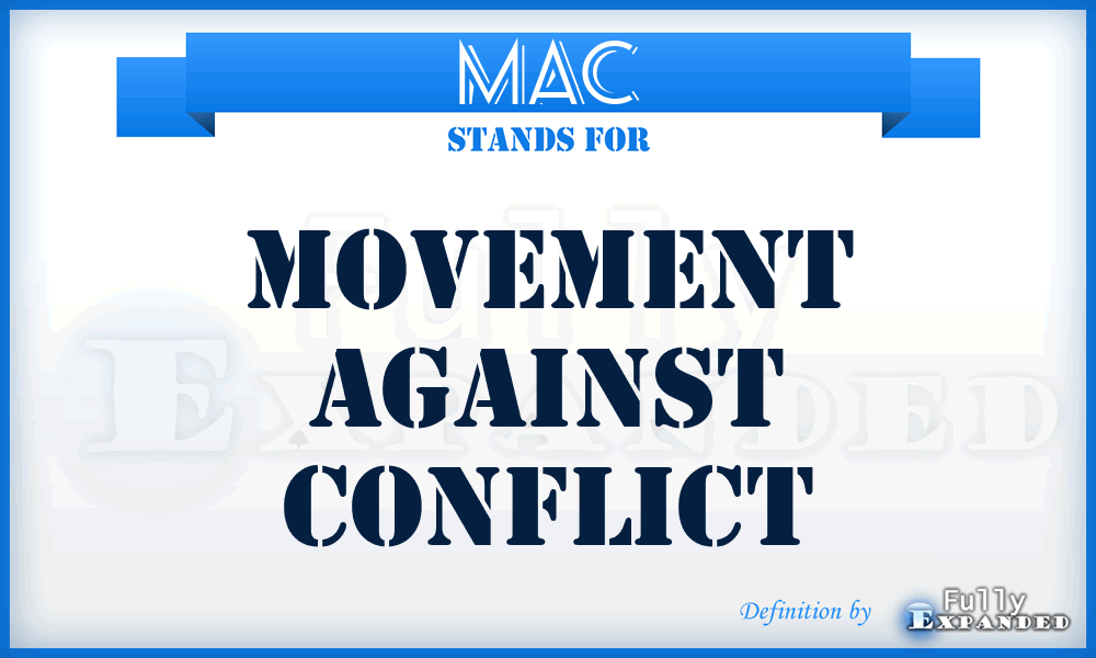 MAC - Movement Against Conflict