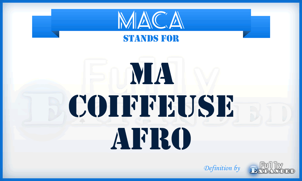 MACA - MA Coiffeuse Afro