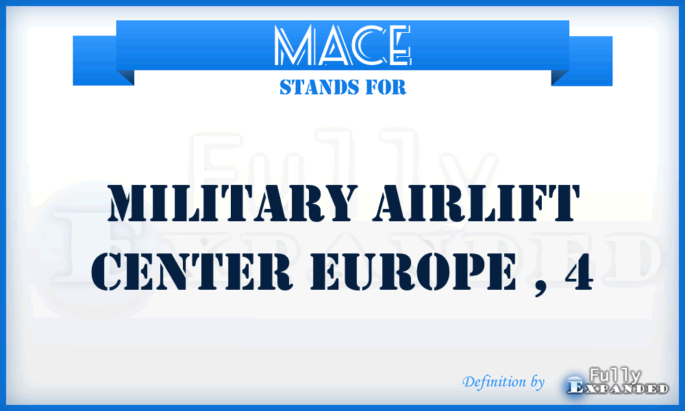 MACE - Military Airlift Center Europe , 4