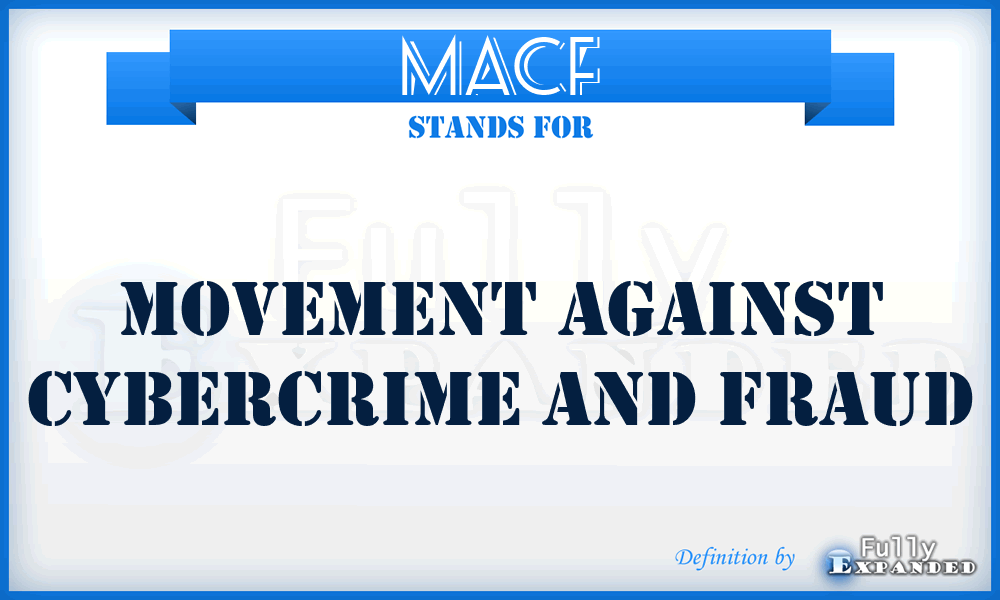 MACF - Movement Against Cybercrime and Fraud