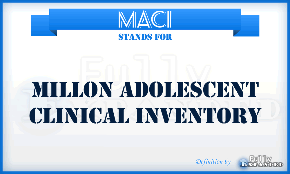 MACI - Millon Adolescent Clinical Inventory