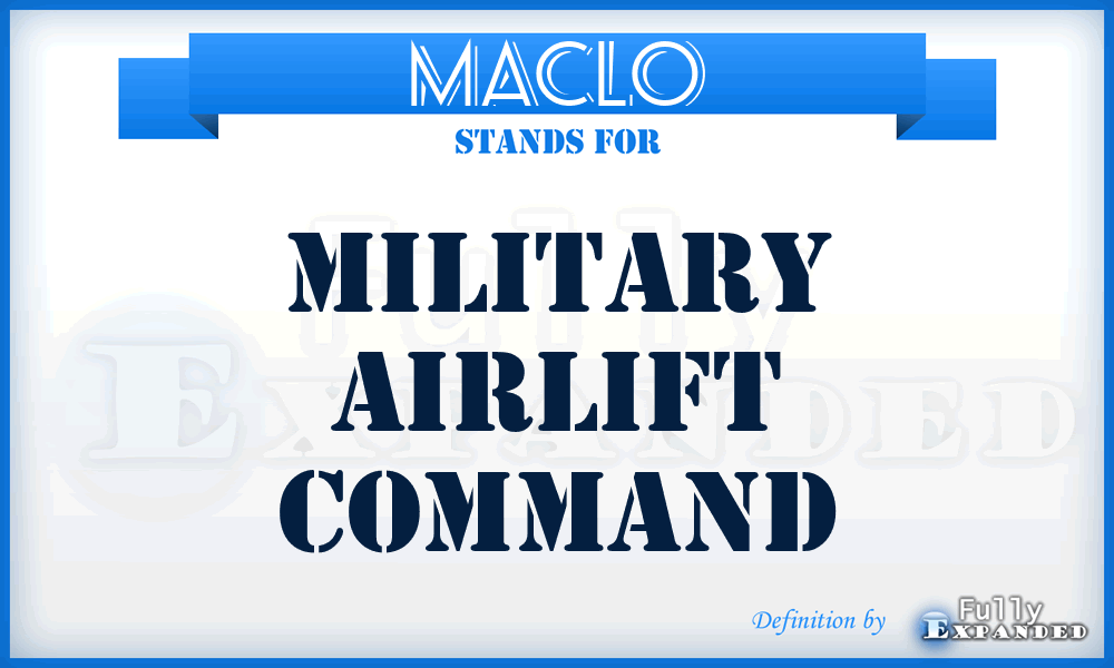 MACLO - Military Airlift Command