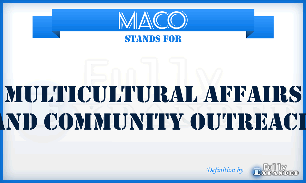 MACO - Multicultural Affairs and Community Outreach