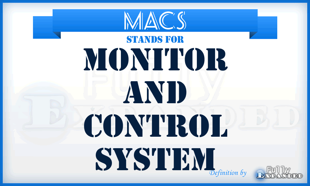 MACS - Monitor And Control System