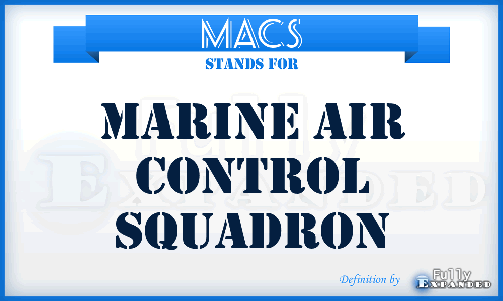 MACS - Marine air control squadron