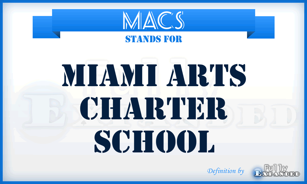 MACS - Miami Arts Charter School