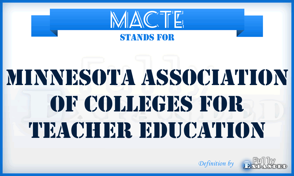 MACTE - Minnesota Association of Colleges for Teacher Education