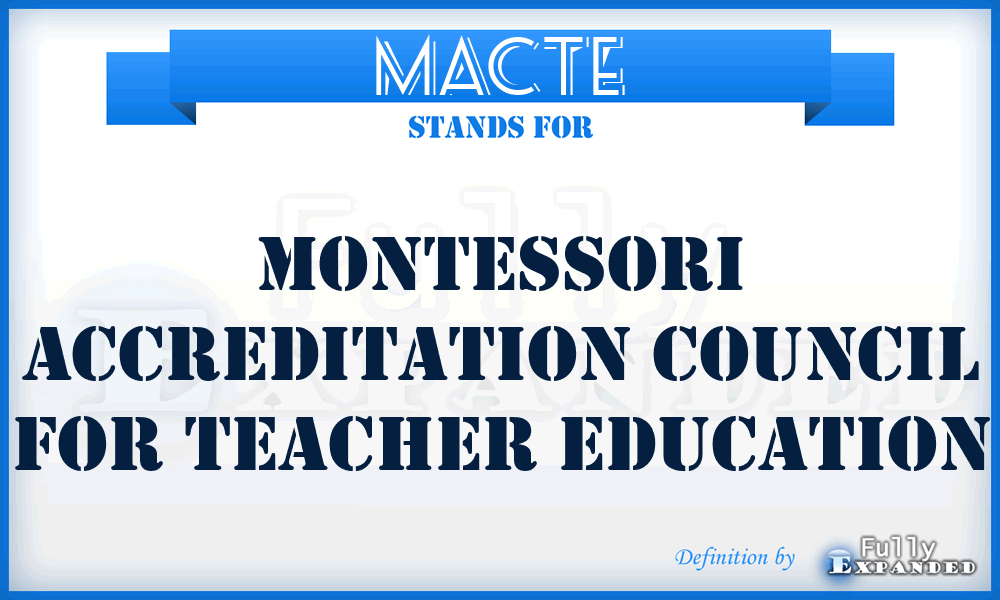 MACTE - Montessori Accreditation Council for Teacher Education