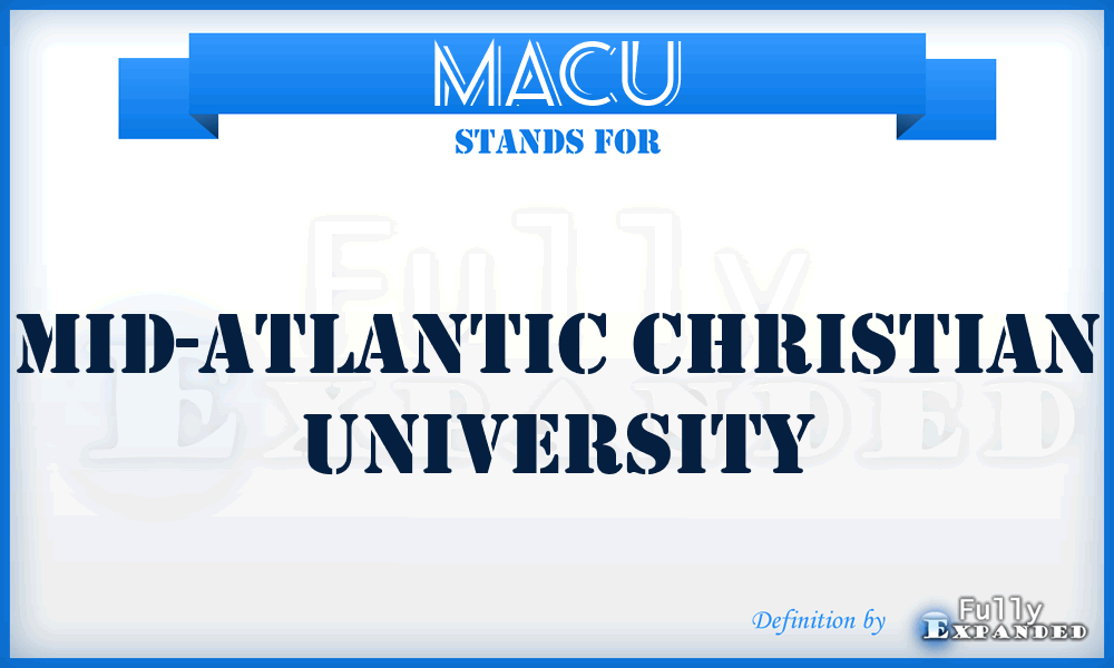 MACU - Mid-Atlantic Christian University