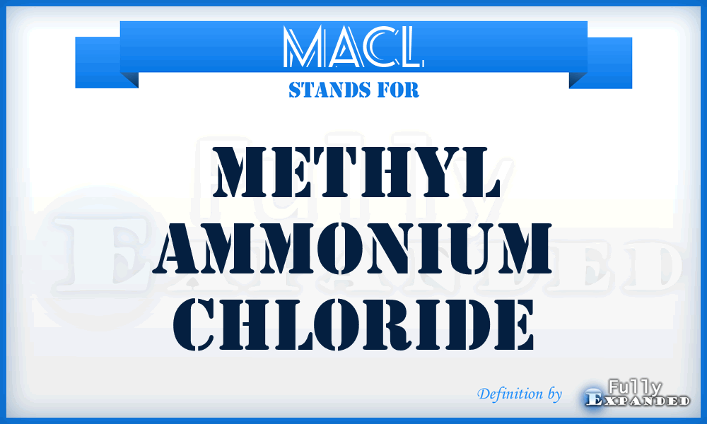 MACl - methyl ammonium chloride