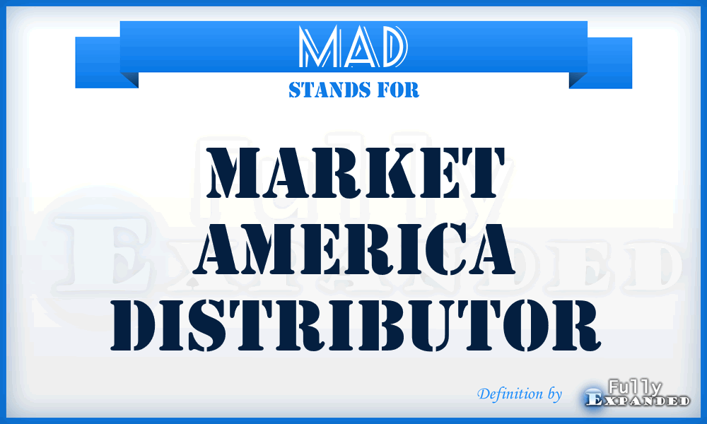 MAD - Market America Distributor