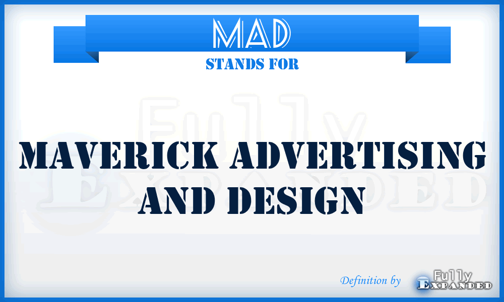 MAD - Maverick Advertising and Design