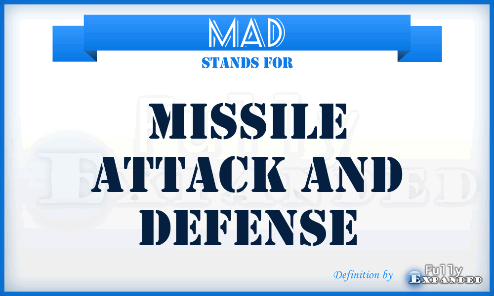 MAD - Missile Attack And Defense