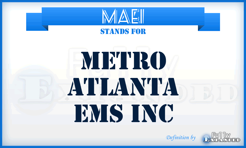 MAEI - Metro Atlanta Ems Inc