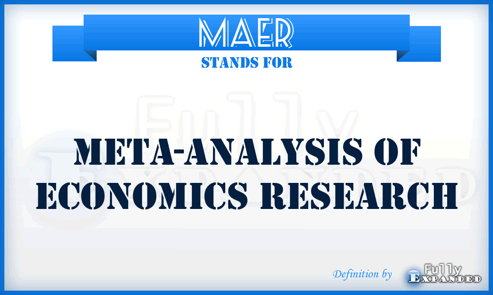 MAER - Meta-Analysis of Economics Research