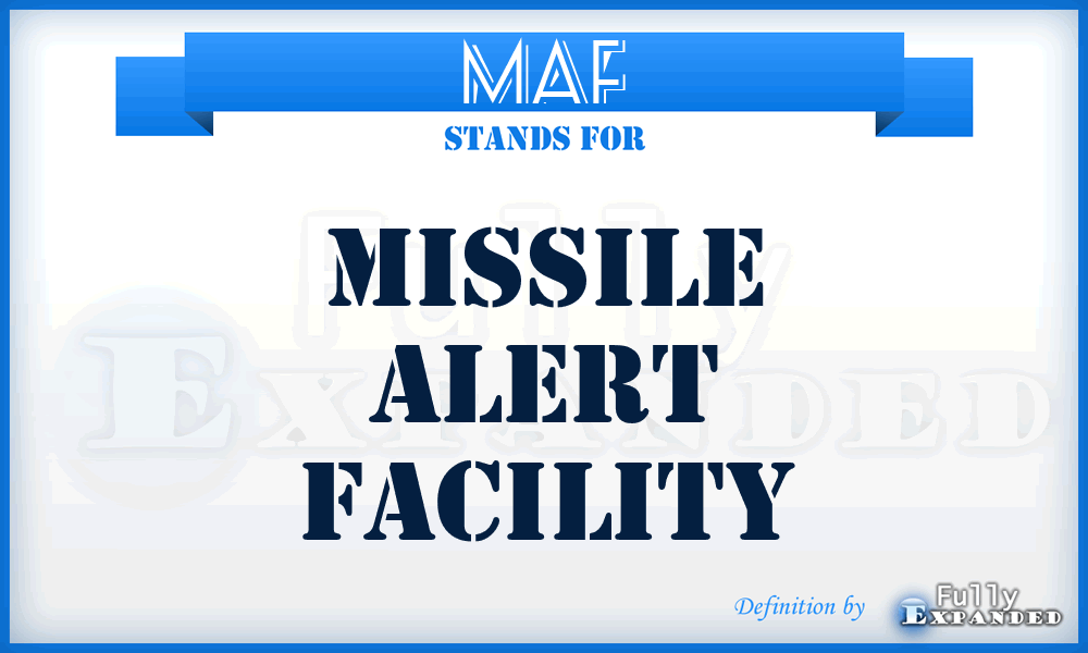 MAF - Missile Alert Facility