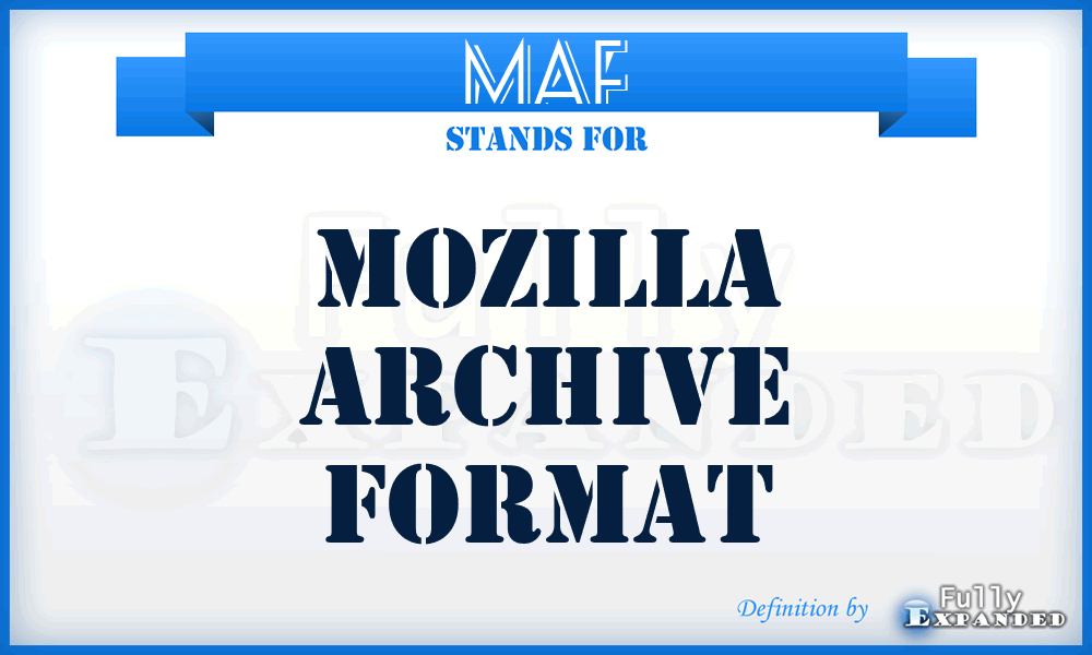 MAF - Mozilla Archive Format