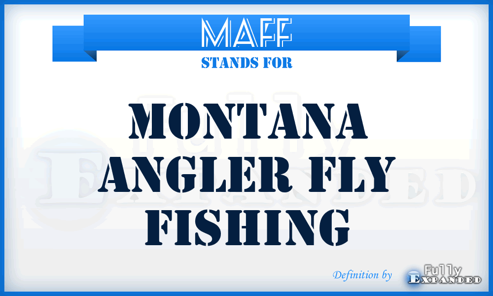 MAFF - Montana Angler Fly Fishing