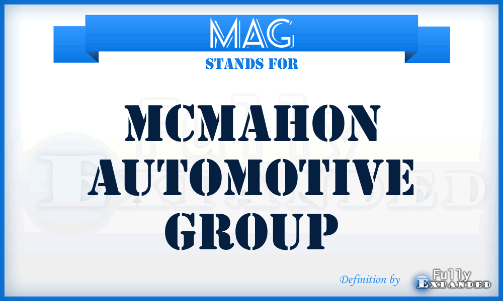 MAG - Mcmahon Automotive Group