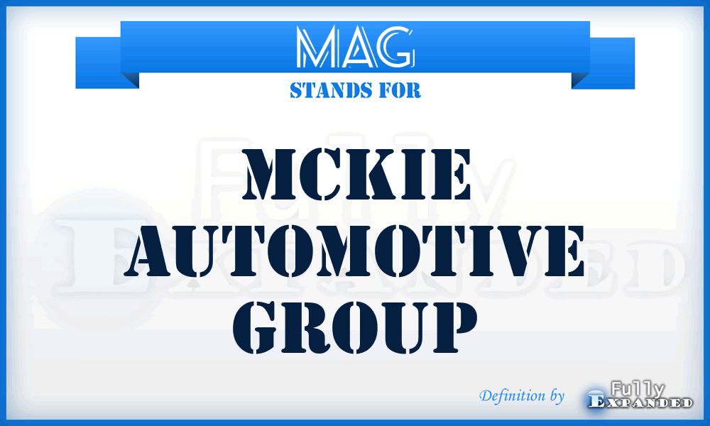 MAG - Mckie Automotive Group