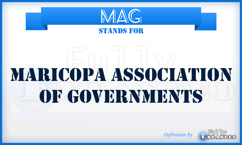 MAG - Maricopa Association of Governments