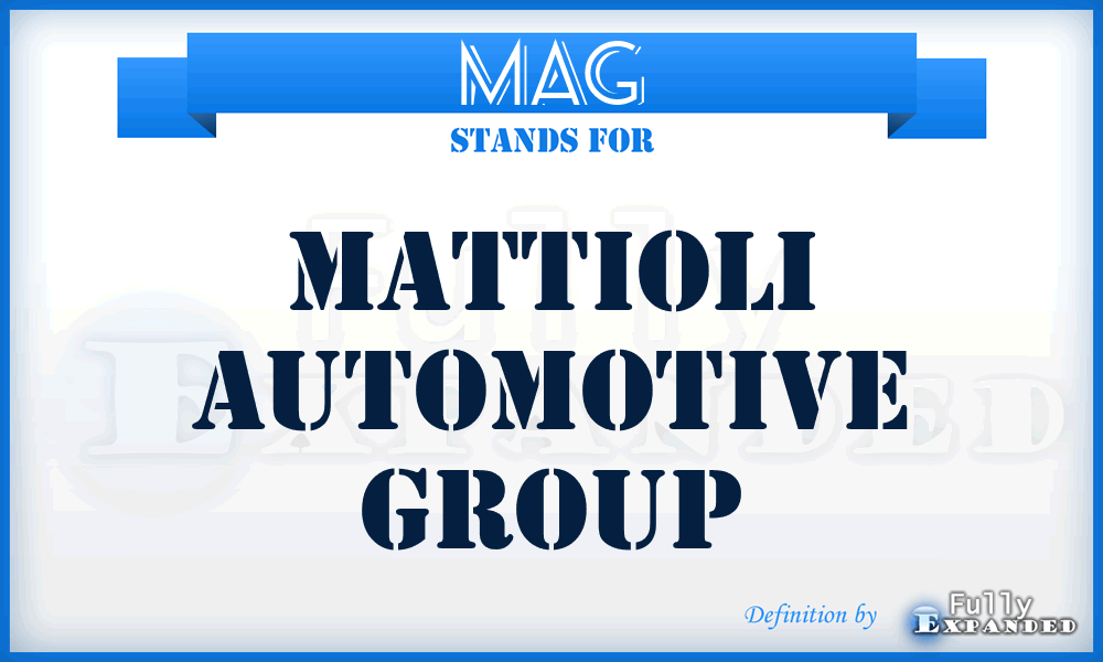 MAG - Mattioli Automotive Group