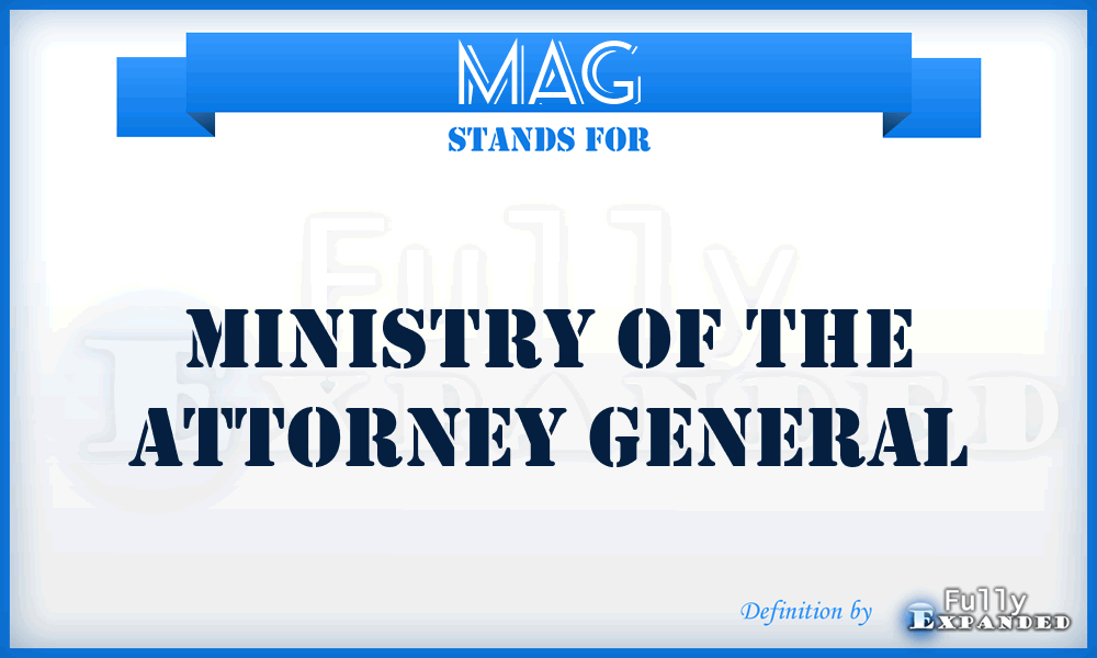 MAG - Ministry of the Attorney General