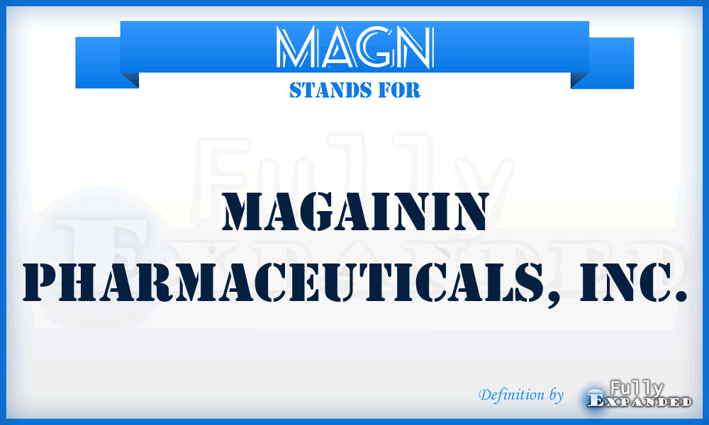 MAGN - Magainin Pharmaceuticals, Inc.