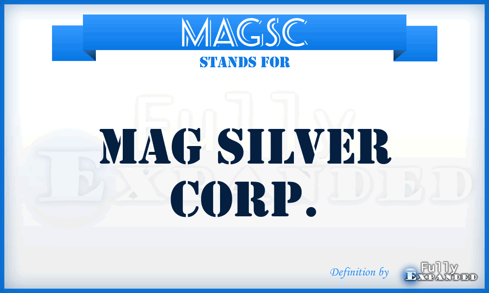 MAGSC - MAG Silver Corp.