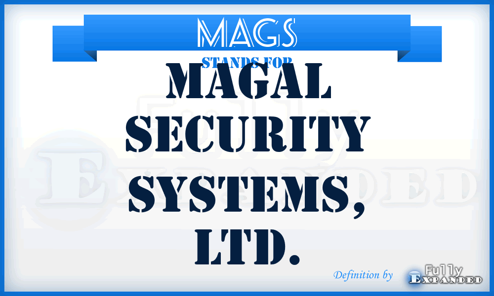 MAGS - Magal Security Systems, LTD.