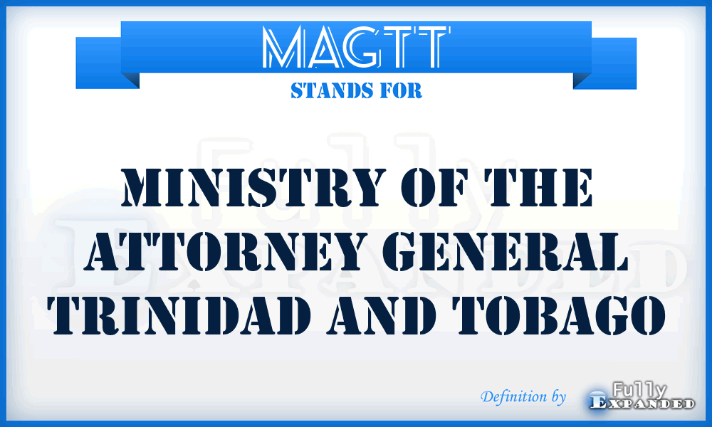 MAGTT - Ministry of the Attorney General Trinidad and Tobago