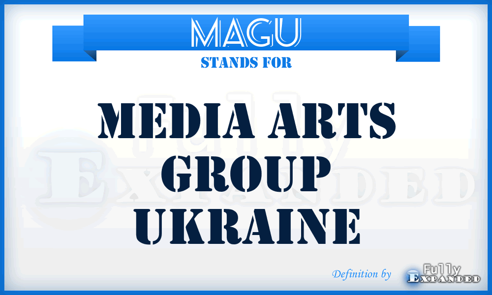 MAGU - Media Arts Group Ukraine