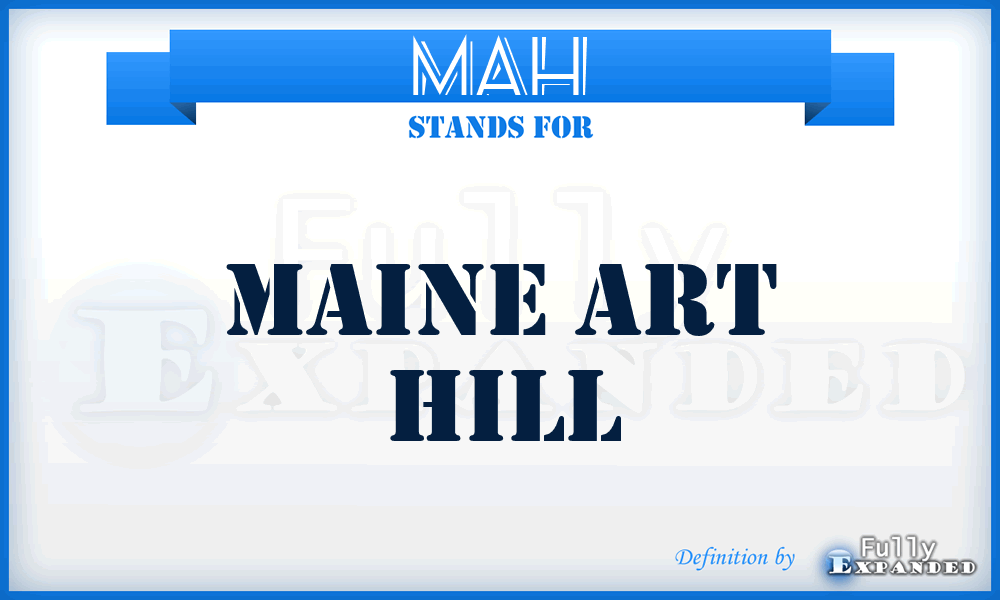 MAH - Maine Art Hill
