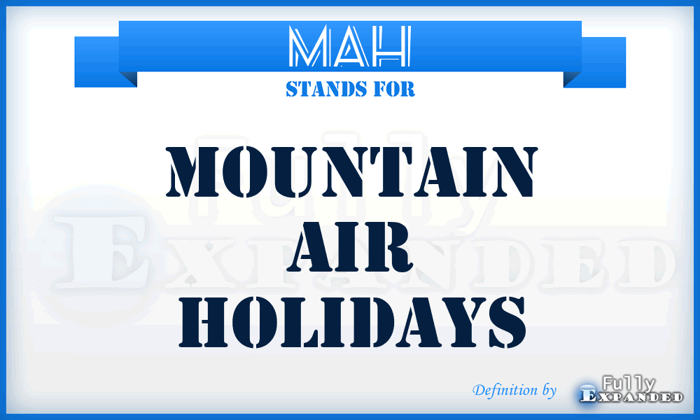 MAH - Mountain Air Holidays
