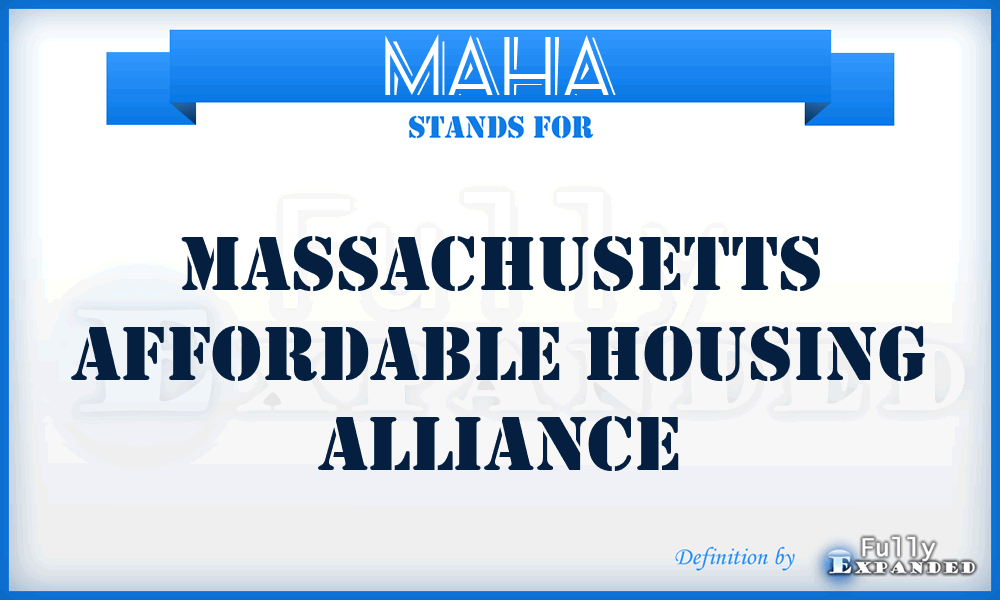 MAHA - Massachusetts Affordable Housing Alliance