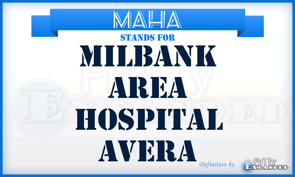 MAHA - Milbank Area Hospital Avera