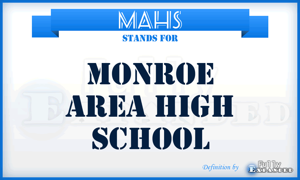 MAHS - Monroe Area High School