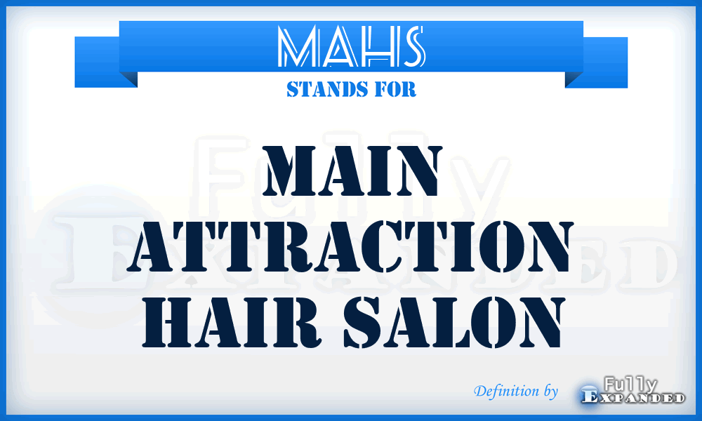 MAHS - Main Attraction Hair Salon